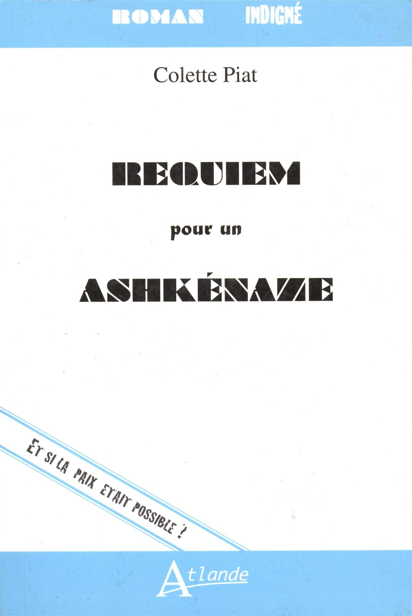 Requiem pour un ashkenaze - Et si la paix était possible ? book