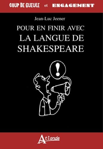 Pour en finir avec la langue de Shakespeare book