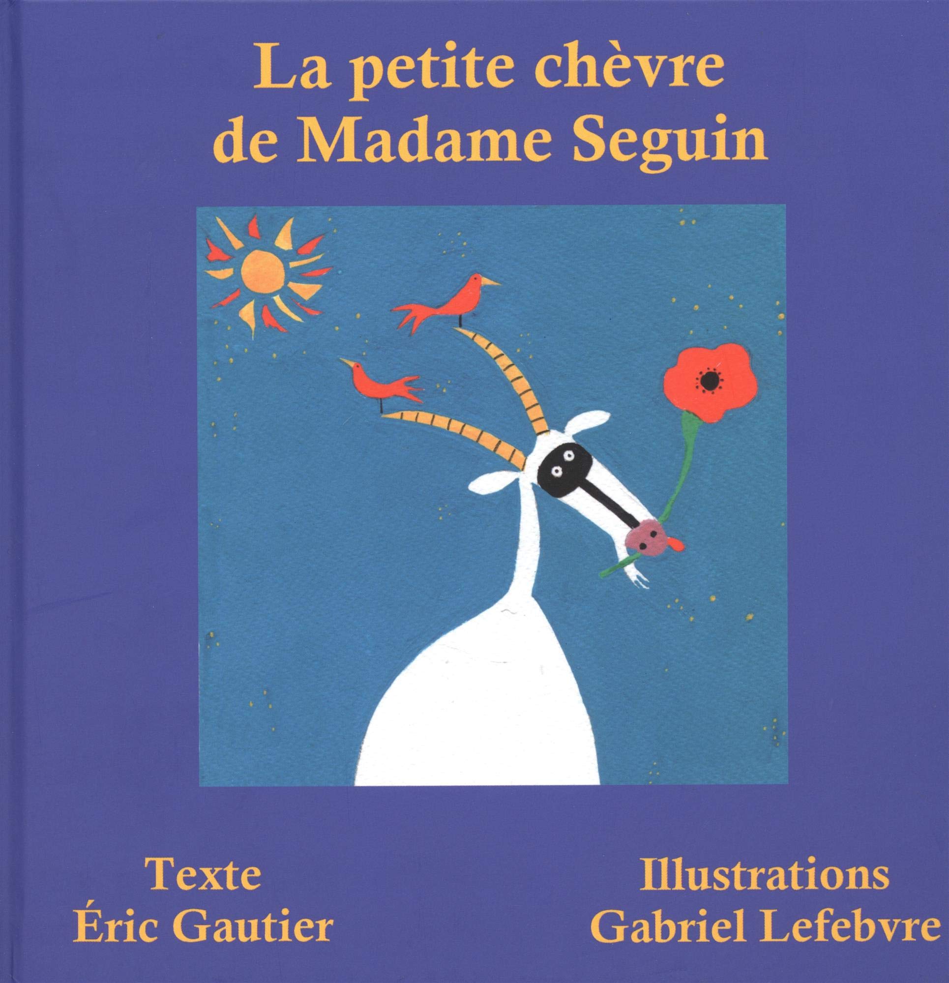 La petite chèvre de Madame Seguin book
