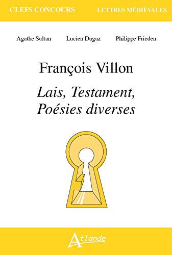 François Villon, Lais, Testament, poésies diverses Contemporary literature