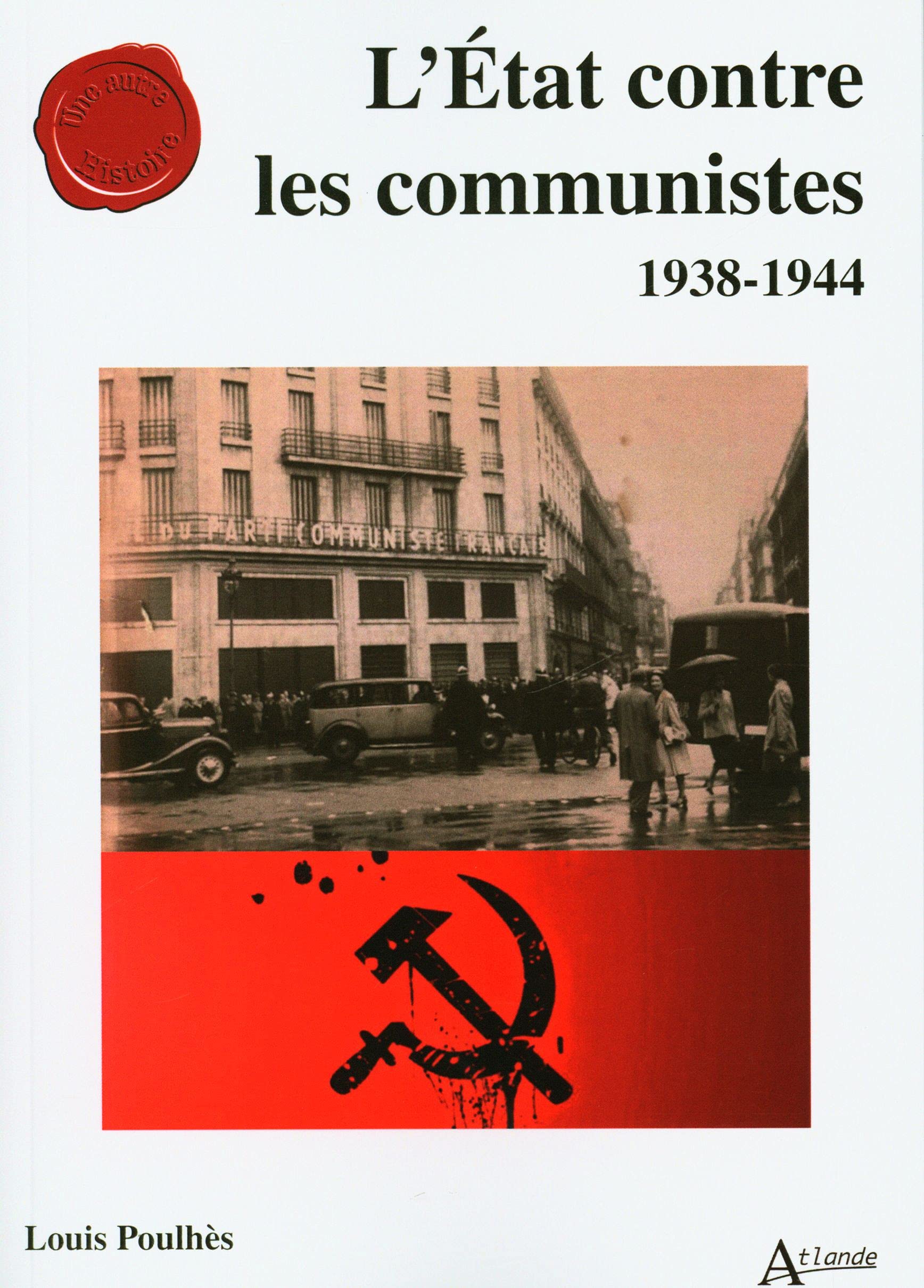 L'État contre les communistes: 1938-1944 book