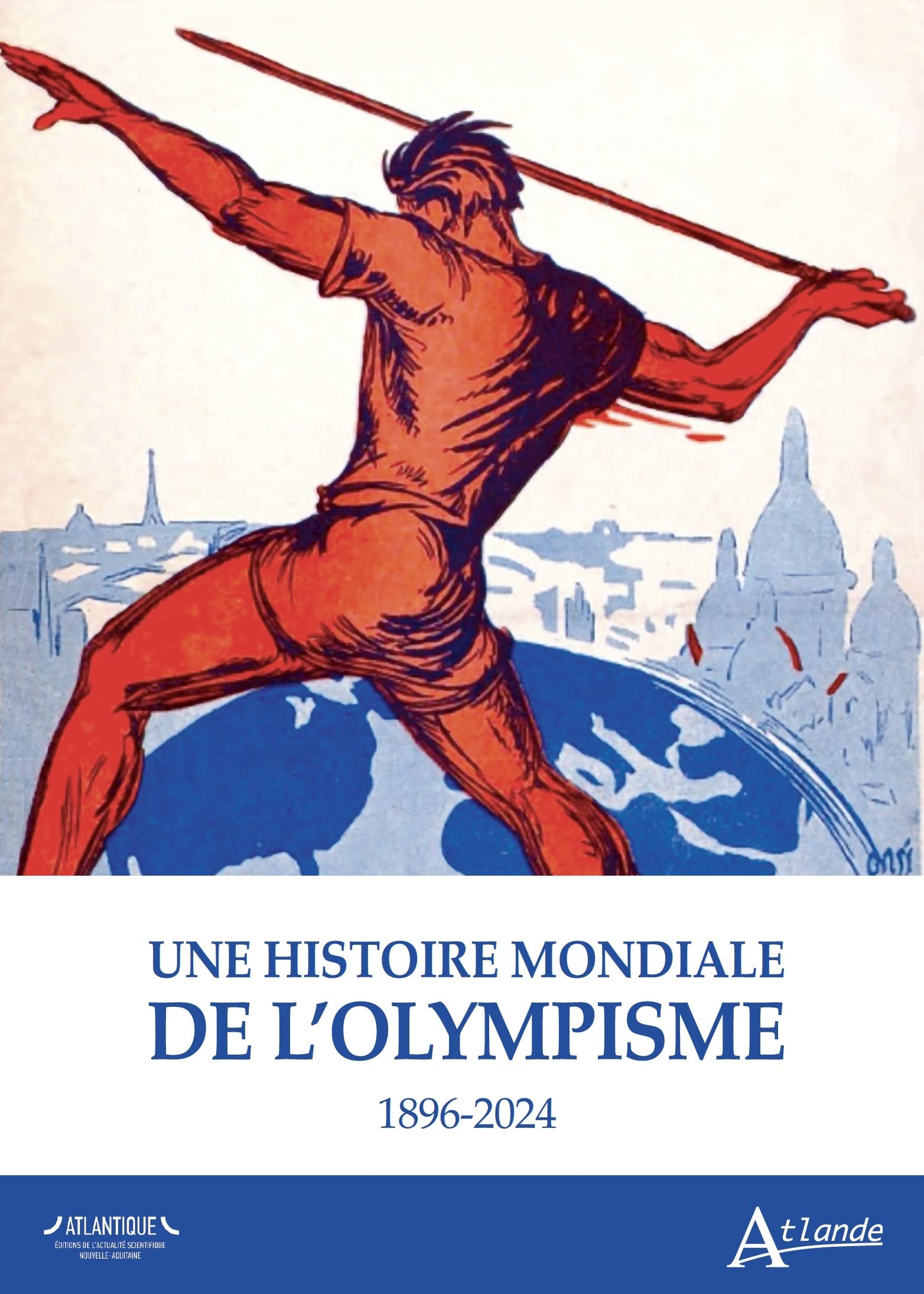Une histoire mondiale de l'olympisme: 1896-2024 book