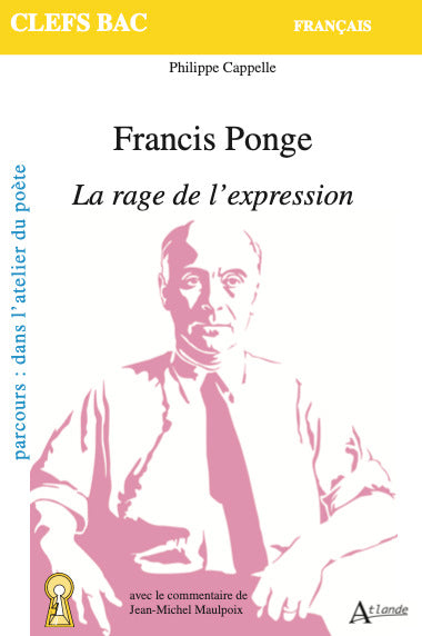 Francis Ponge, La rage de l'expression : parcours dans l'atelier du poète Professional & Reference Books