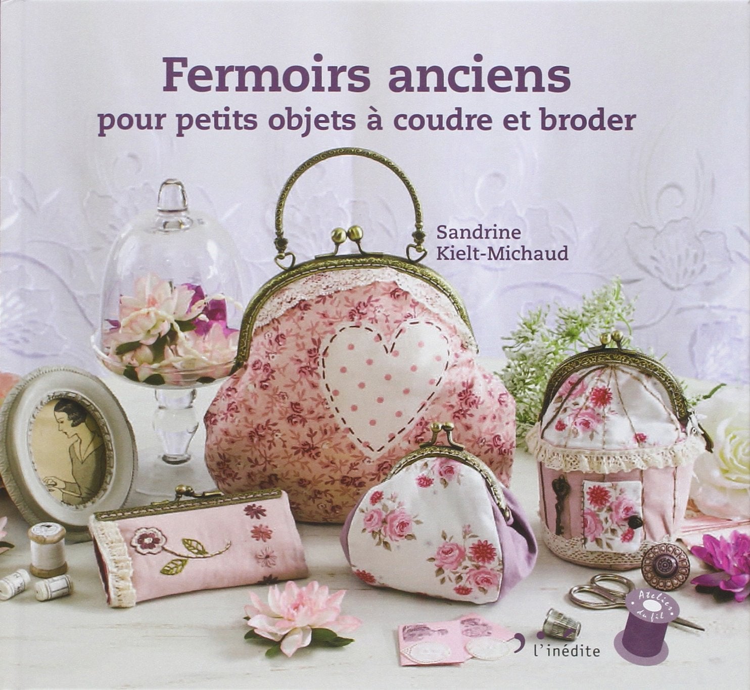 Fermoirs anciens: Pour petits objets à coudre et à broder book
