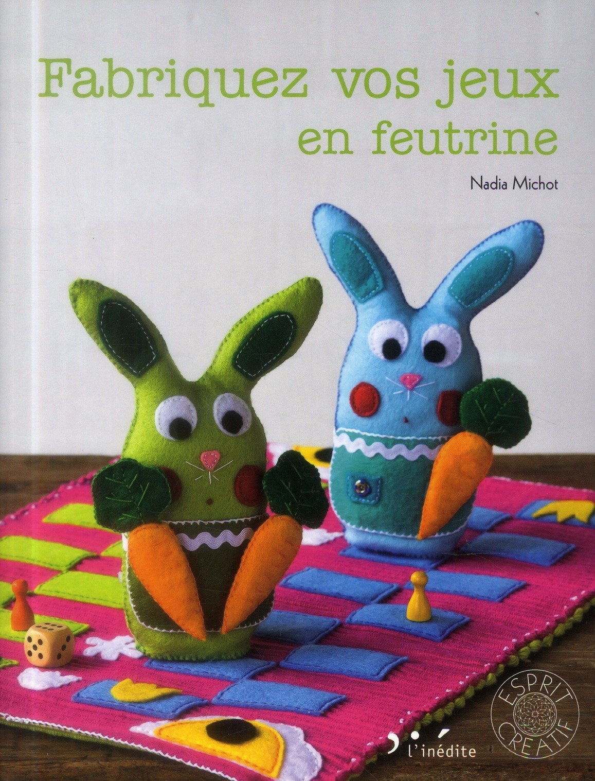 Fabriquez vos jeux en feutrine book