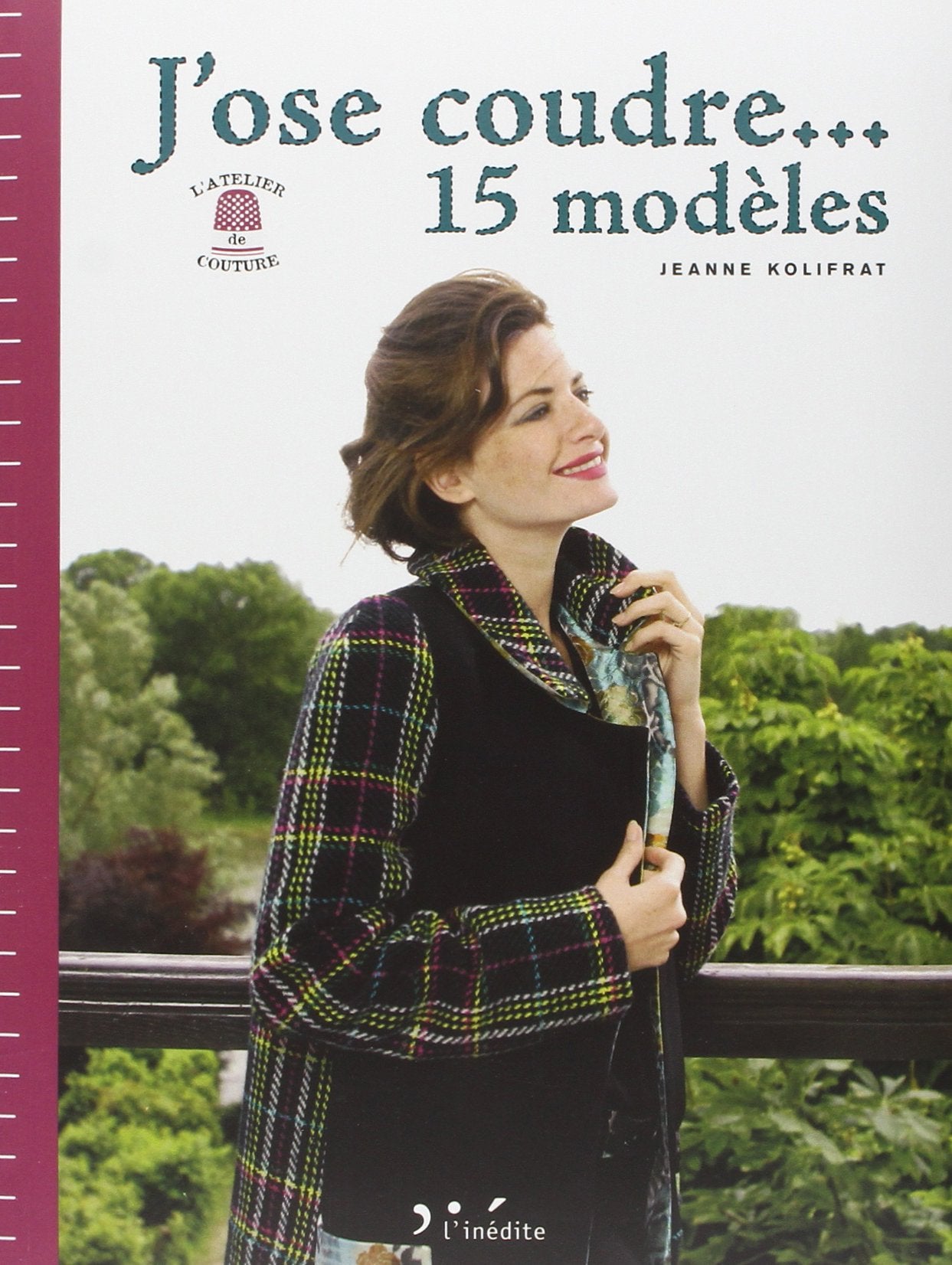 J'ose coudre...15 modèles book