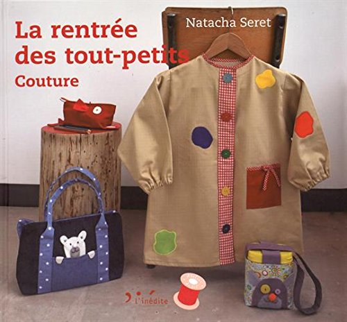 La rentrée des tout-petits : Couture Hobbies & Crafts
