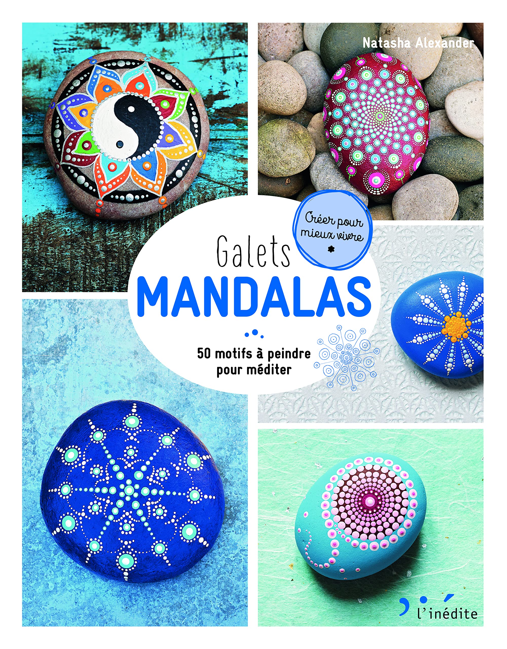 Galets mandalas: 50 motifs à peindre pour méditer book