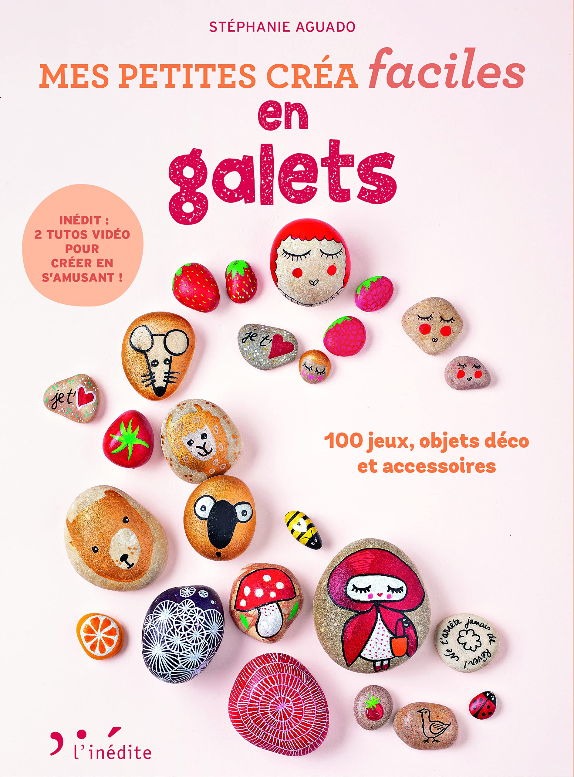 Petites créa faciles en galets: 100 jeux, objets déco et accessoires book