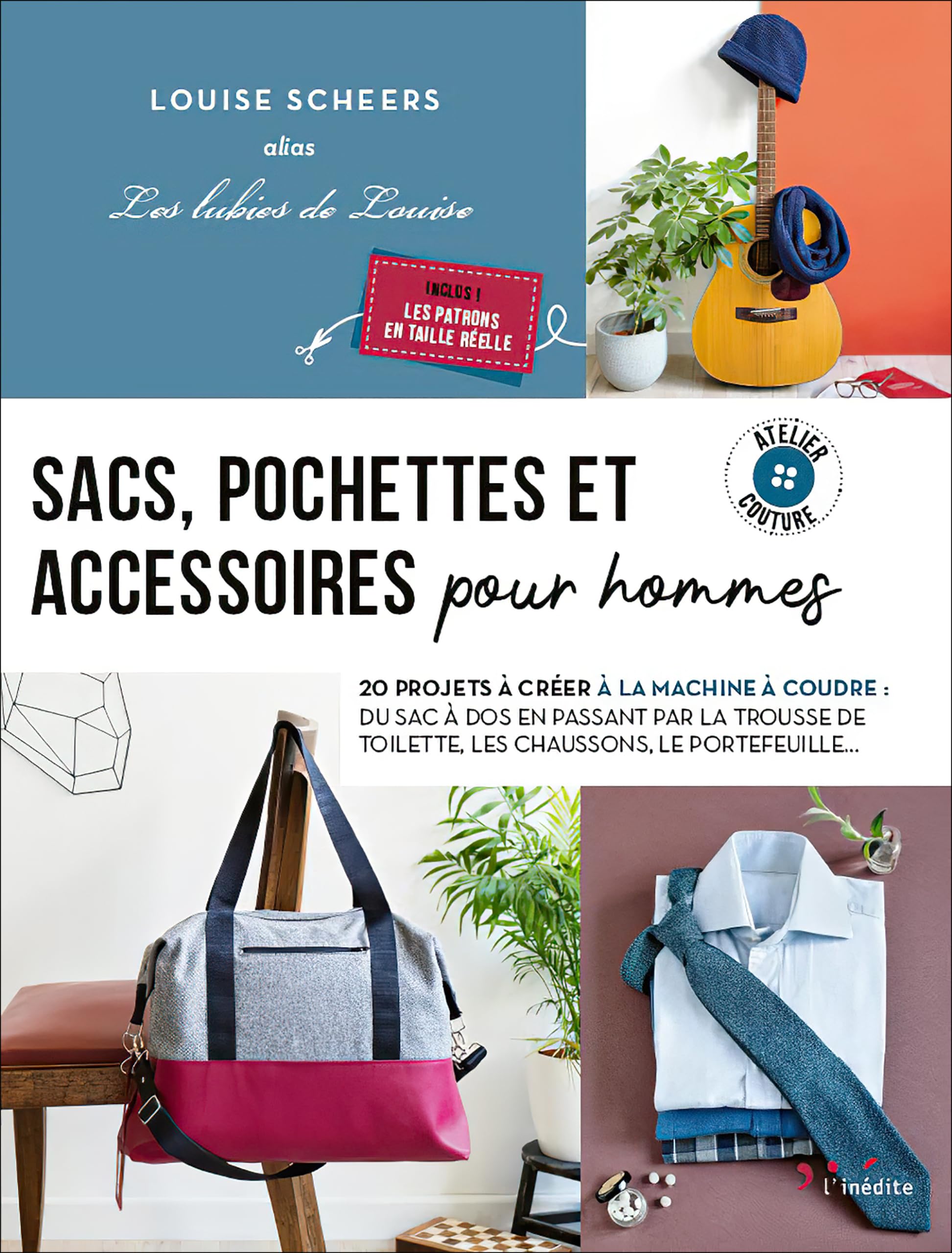 Sacs, pochettes et accessoires pour hommes: 20 projets à créer à la machine à coudre book