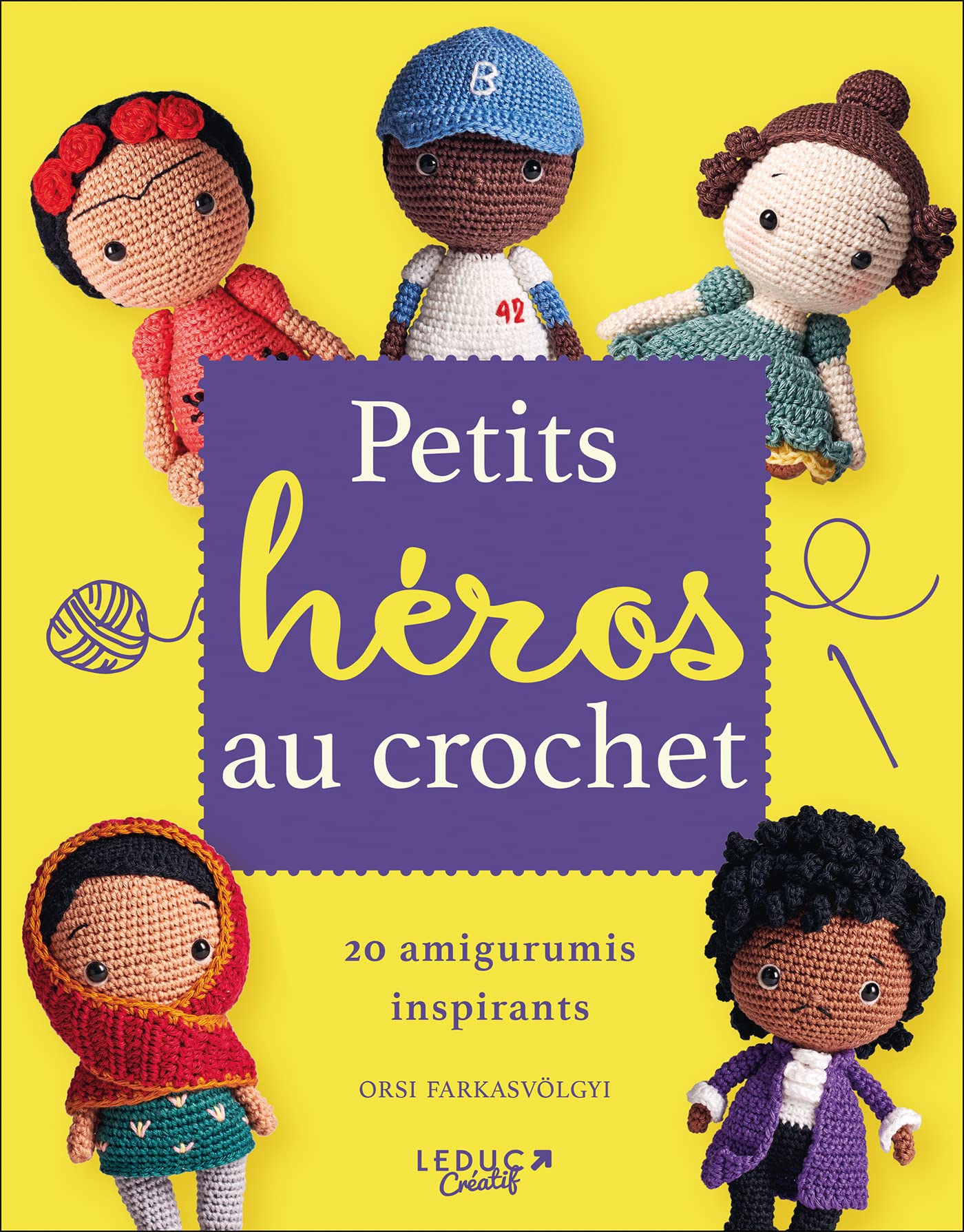 Petits héros au crochet: 20 amigurumis inspirants book