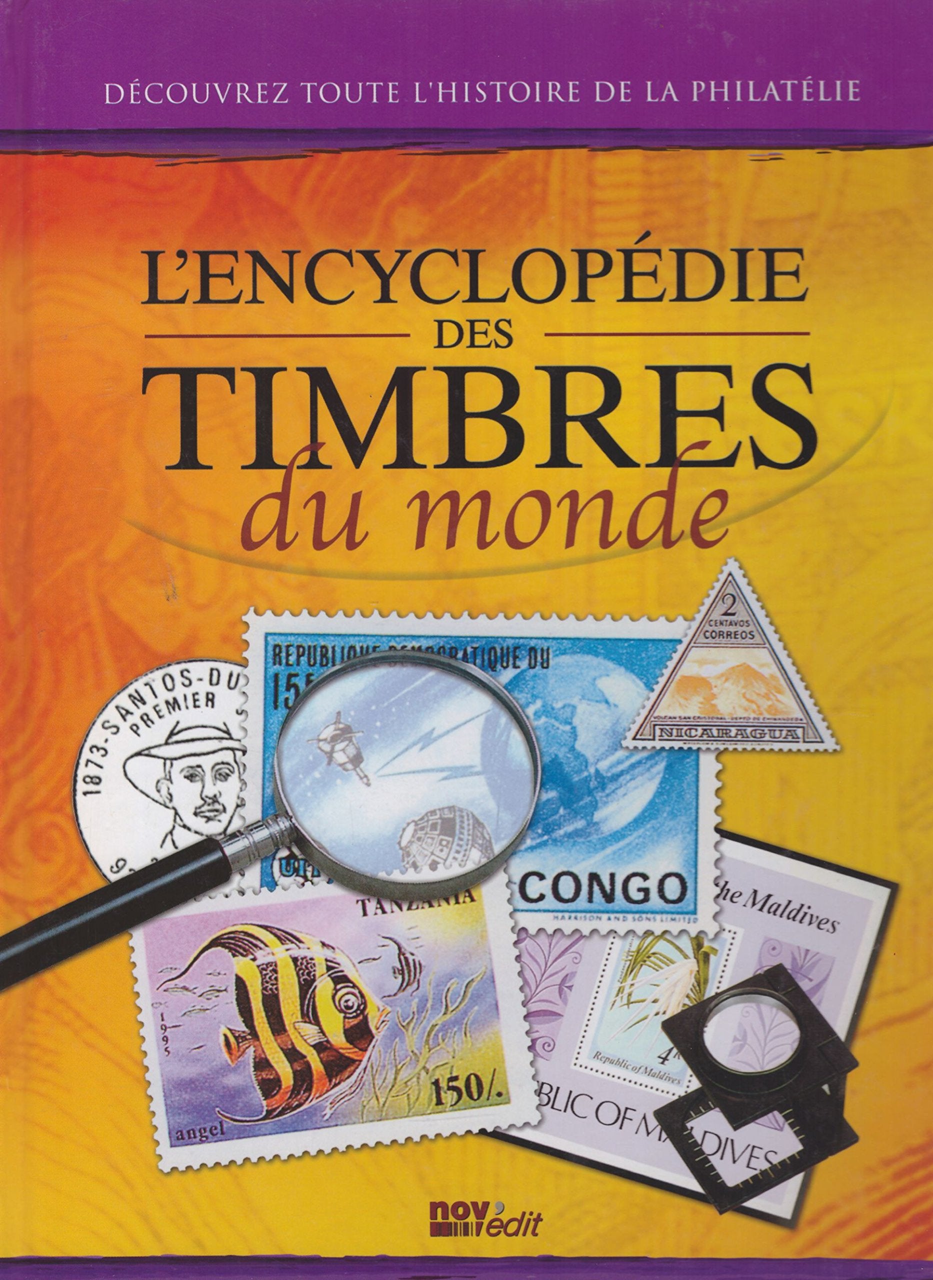 L'encyclopédie des timbres du monde : Découvrez toute l'histoire de la philatélie Books