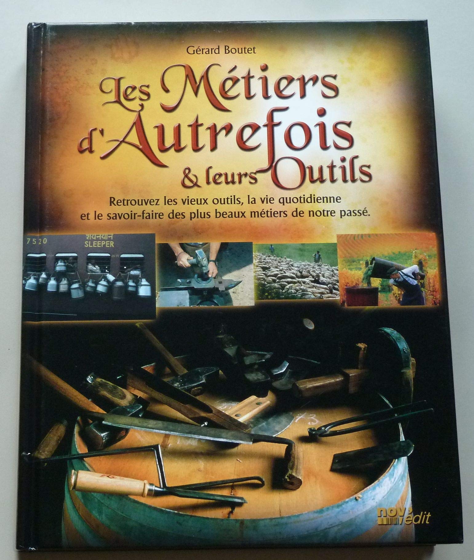 BOUTET (Gérard) Les Metiers d'autrefois et leurs outils book
