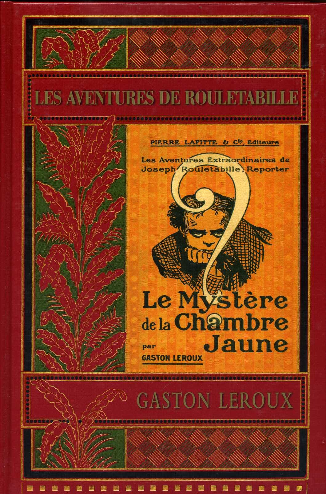 Le mystère de la chambre jaune (Les aventures extraordinaires de Joseph Rouletabille, reporter) book