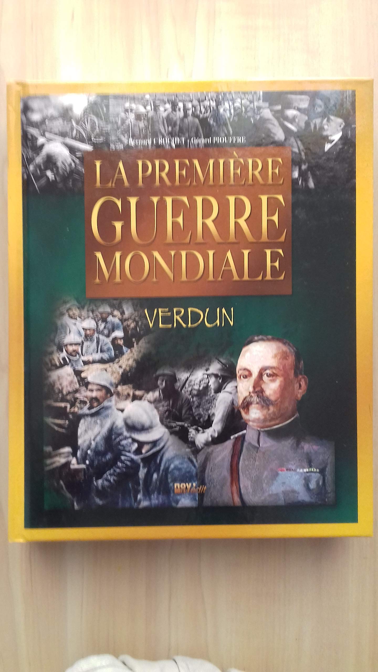 LA PREMIERE GUERRE MONDIALE.VERDUN. book