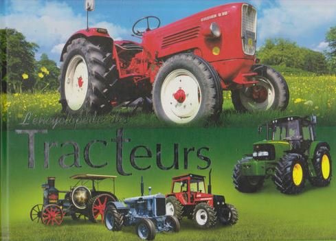L'encyclopédie des Tracteurs. Jim Glastonbury. book