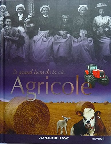Le grand livre de la vie agricole book