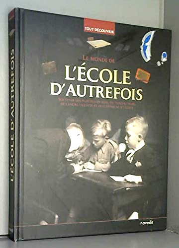 Le monde de l'école d'autrefois book