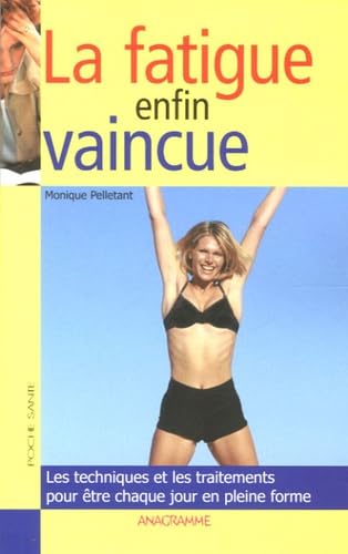 La Fatigue enfin vaincue book