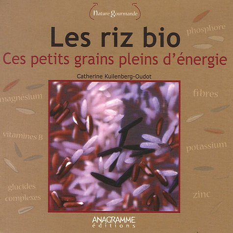 Les riz bio: Ces petits grains pleins d'énergie book