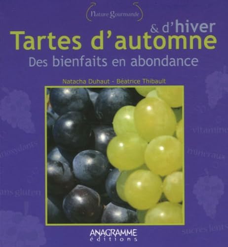 Tartes d'automne et d'hiver: Des bienfaits en abondance book