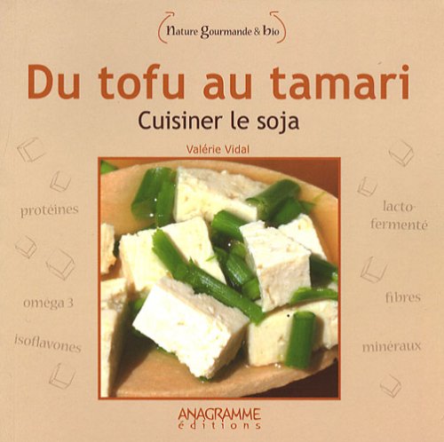 Du tofu au tamari: Cuisiner le soja book