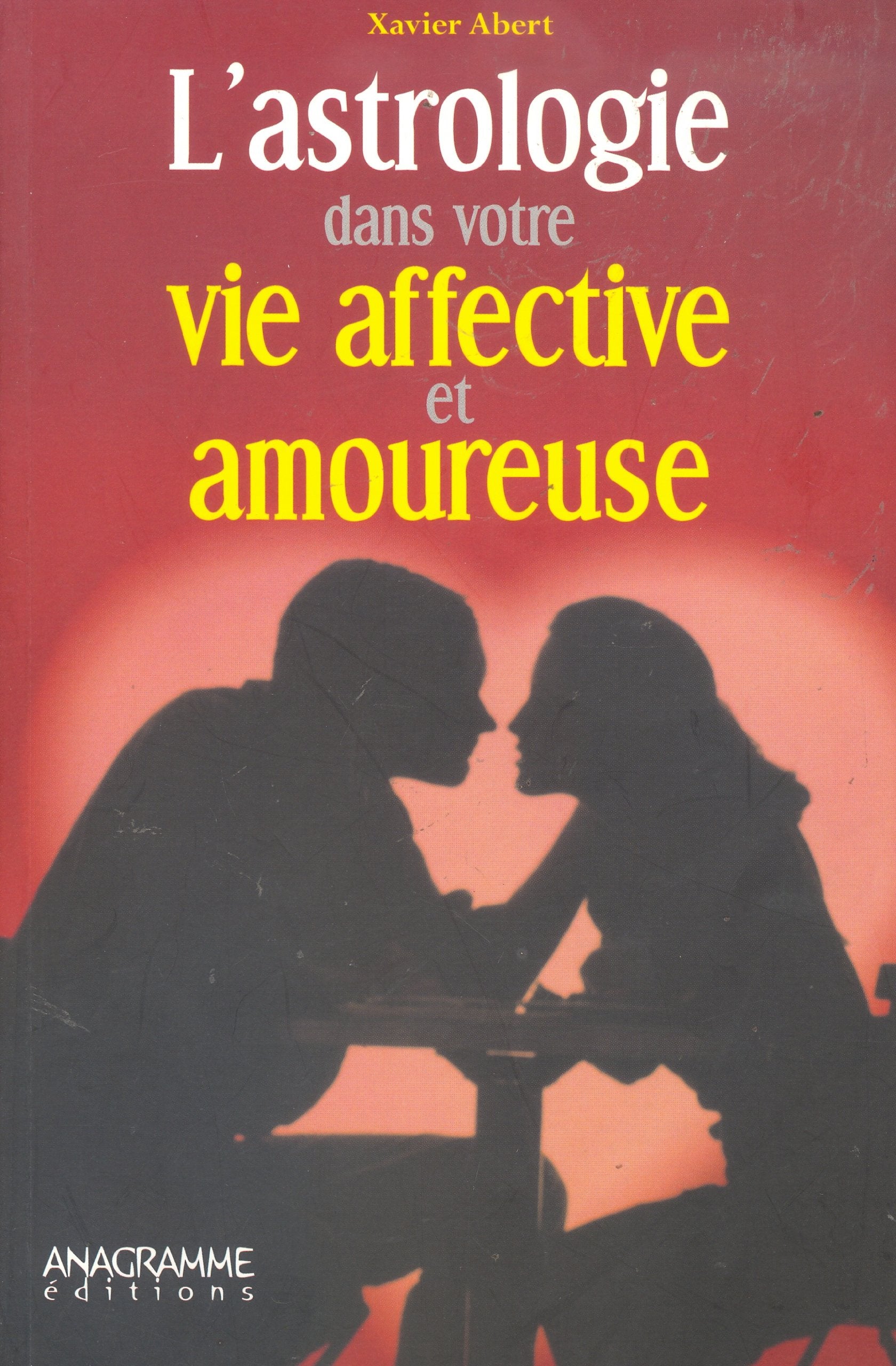 L'astrologie dans votre vie affective et amoureuse book