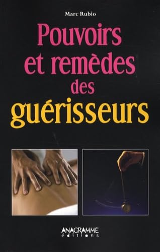 Pouvoirs et remèdes des guérisseurs book
