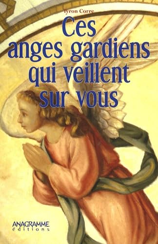 Ces anges gardiens qui veillent sur vous book