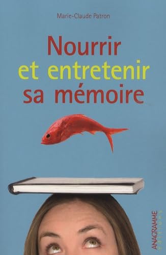 Nourrir et entretenir sa mémoire book
