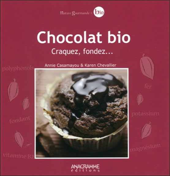 Chocolat bio - Craquez, fondez... book