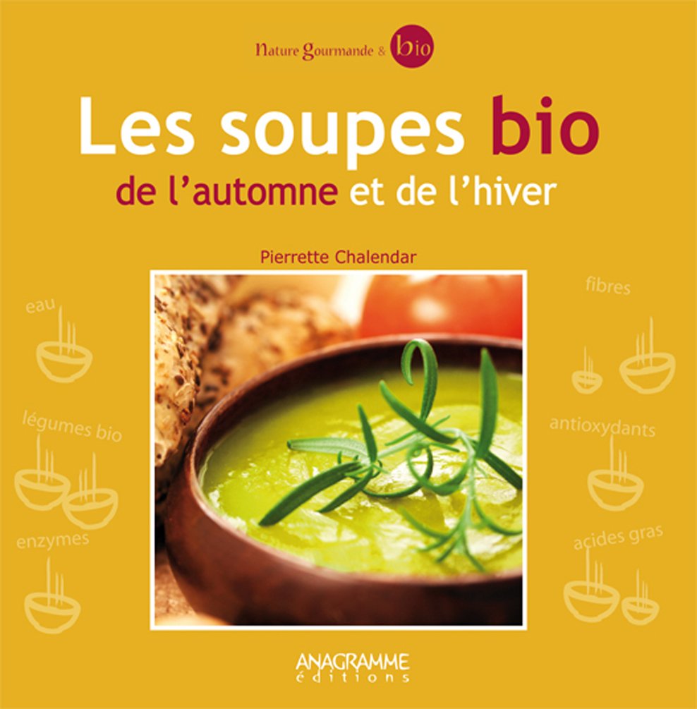 Les soupes bio de l'automne et de l'hiver book