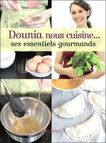 Dounia nous cuisine... ses essentiels gourmands book