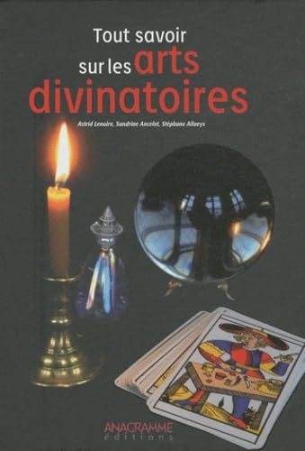 Tout savoir sur les arts divinatoires book