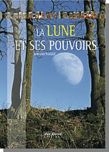 La lune et ses pouvoirs book