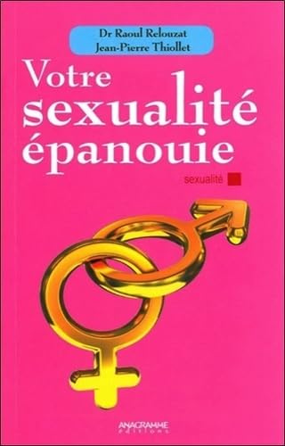Votre sexualité épanouie book