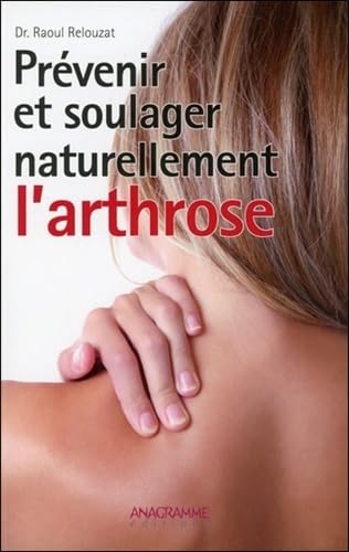 Prévenir et soulager naturellement l'arthrose book