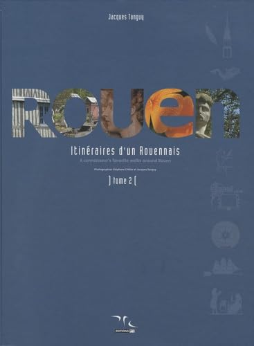 Rouen : itinéraires d'un Rouennais: Tome 2 book