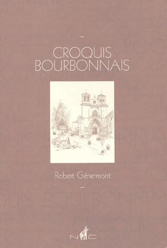 Croquis bourbonnais: Robert Génermont book