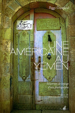 Une Américaine au Yémen : souvenirs de voyage d'une femme photographe Travel Books