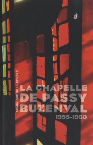 La chapelle de Passy-Buzenval: 1955-1960 Books