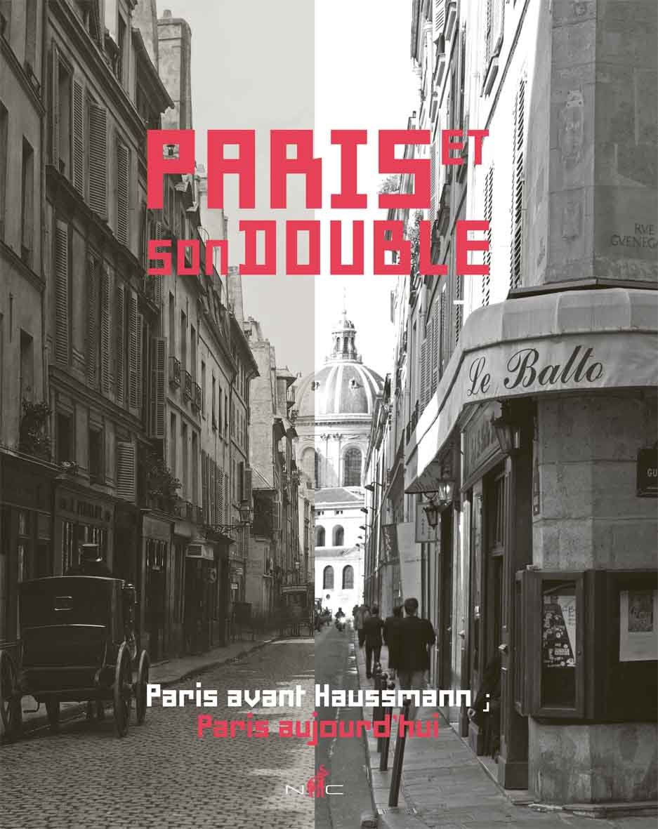 Paris et son double: Paris avant Haussmann, Paris aujourd'hui book