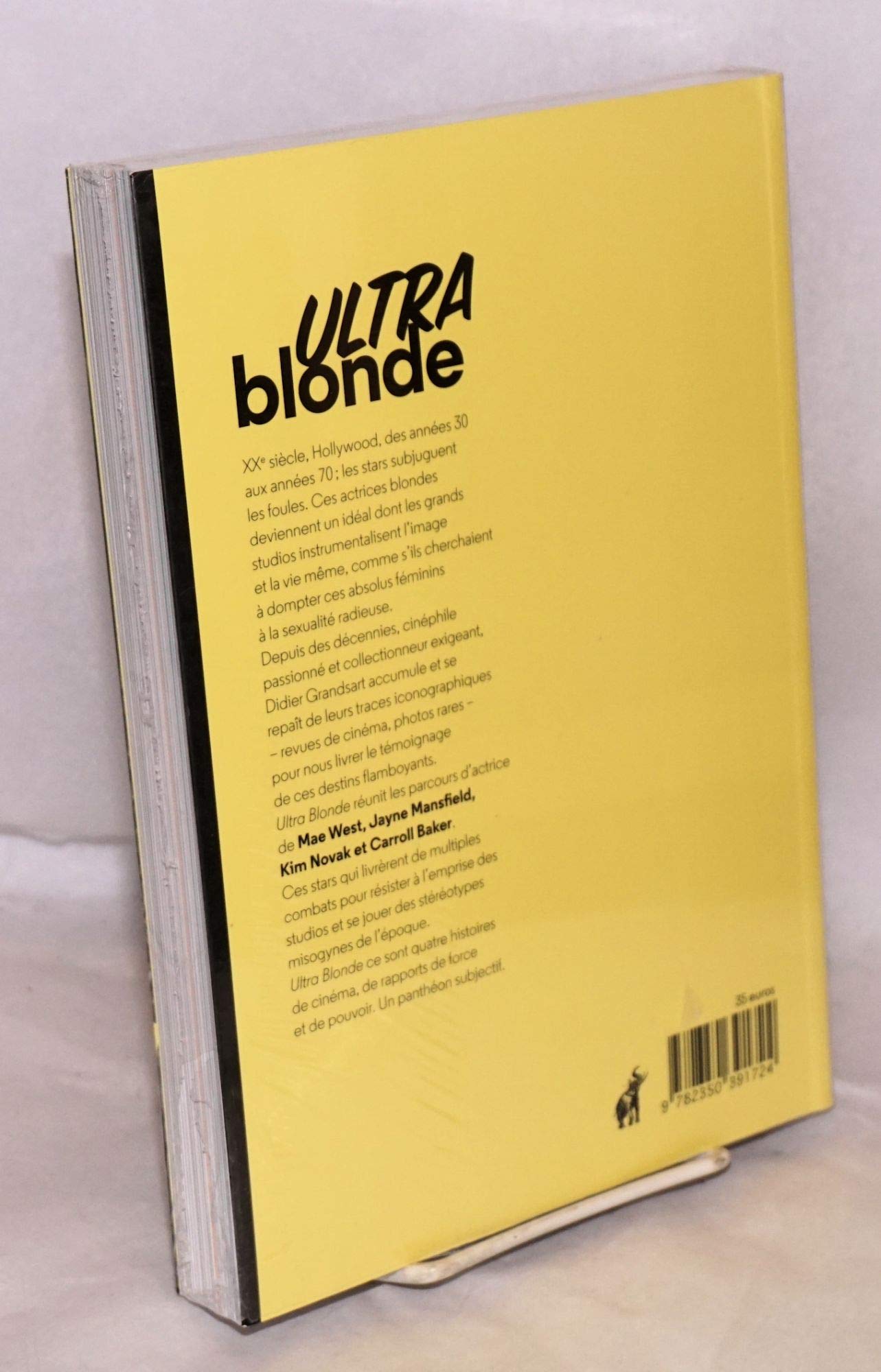 Ultra blonde: Mae West, Jayne Mansfield, Kim Novak, Carroll Baker book