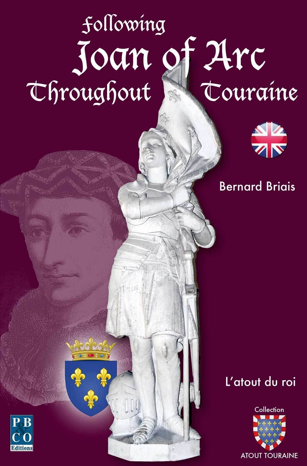 Following Joan of Arc throughout Touraine book