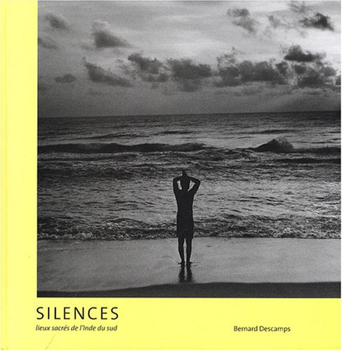 Silences : Lieux sacrés de l'Inde du sud book