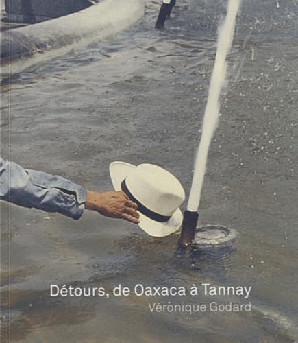 Détours, de Oaxaca à Tannay book