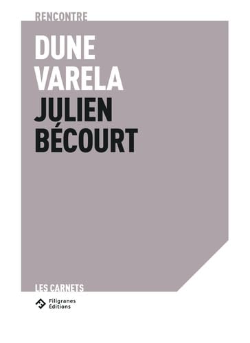 Rencontre Dune Varela - Julien Bécourt : Enfuir, dit-elle book
