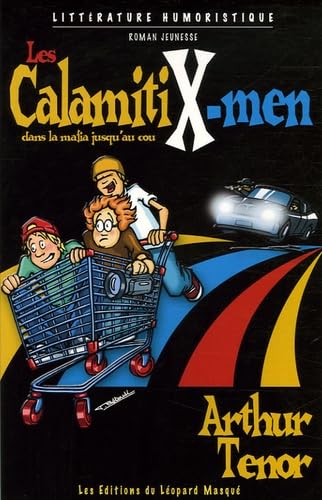 Les CalamitiX-men dans la mafia jusqu'au cou book