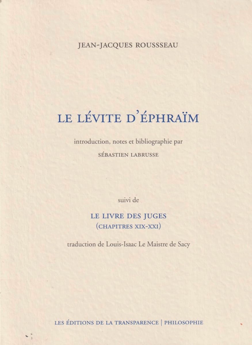Le Lévite d'Ephraïm : Suivi de Le Livre des juges (chapîtres XIX-XXI) book