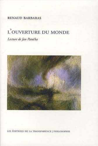 L'ouverture du monde : Lecture de Jan Patocka book